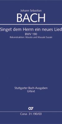 Bach: Kantate BWV 190 Singet dem Herrn ein neues Lied  (Vocal Score)