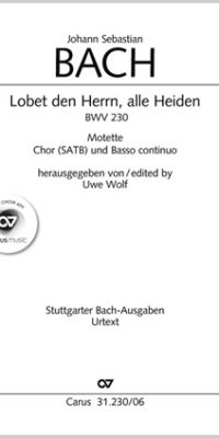 Bach: Motette BWV 230 Lobet den Herrn, alle Heiden BWV 230