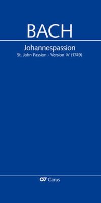 Bach: Johannes Passion BWV 245 (Luxe Partituur)