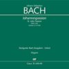 Bach: Johannes Passion BWV 245 - Version IV (Orgel)