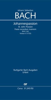Bach: Johannespassion BWV 245 - Verson III (Vocal Score)