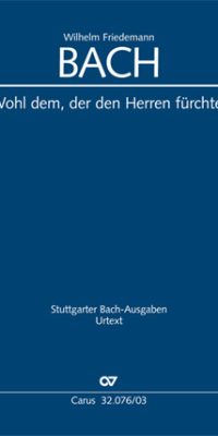 W.F. Bach: Wohl dem, der den Herren Fürchtet (Vocal Score)