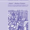 Kaiser: Markus-Passion (Vocal Score)