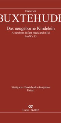 Buxtehude: Das Neugeborne Kindelein BuxWV 13