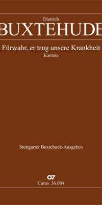Buxtehude: Fürwahr, er trug unsere Krankheit BuxWV 31