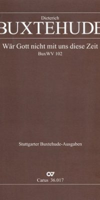 Buxtehude: Wär Gott nicht mit uns diese Zeit
