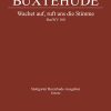 Dietrich Buxtehude: Wachet auf, ruft uns die Stimme BuxWV 100