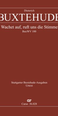 Dietrich Buxtehude: Wachet auf, ruft uns die Stimme BuxWV 100