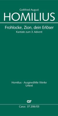 Homilius: Frohlocke, Zion, dein Erlöser (HoWV II.5)