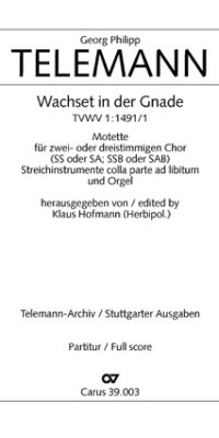 Telemann: Wachset in der Gnade (TVWV 1:1491/1)