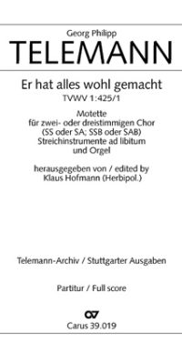 Telemann: Er hat alles wohl gemacht (TVWV 1:425/1)