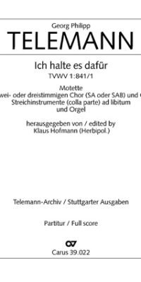 Telemann: Ich halte es dafür (TVWV 1:841/1)