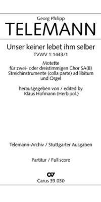 Telemann: Unser keiner lebet ihm selber (TVWV 1:1443/1)