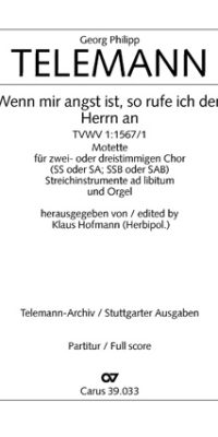 Telemann: Wenn mir angst ist, so rufe ich den Herrn an (TVWV 1:1567)
