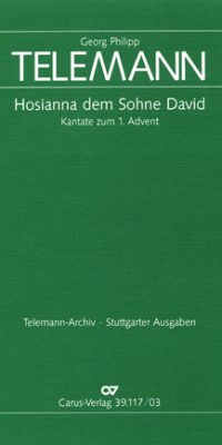 Telemann: Hosianna dem Sohne David (TVWV 1:809)