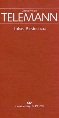 Telemann: Lukas-Passion (Partituur)