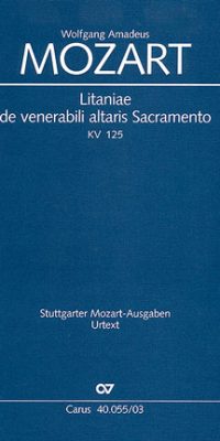 Mozart: Litaniae de venerabili altaris Sacramento in B KV 125 (Vocal Score)