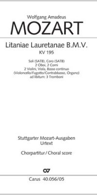 Mozart: Litaniae Lauretanae B.M.V. in D KV 195 (SATB)