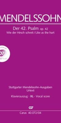 Mendelssohn: Der 42. Psalm Wie der Hirsch schreit op. 42 (Klavierauszug XL)