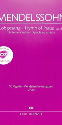 Mendelssohn: Lobgesang Sinfonie Kantate MWV a 18 (SATB)