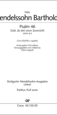 Mendelssohn: Gott, du bist unsre Zuversicht und Stärke MWV B 5
