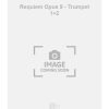Durufle: Requiem Opus 9 - Trumpet 1+2