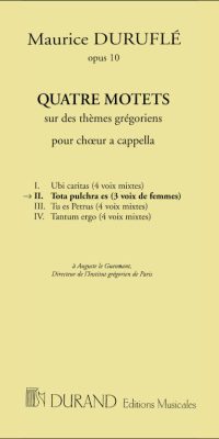 Durufle: Tota Pulchra Es Quatre Motets No.2 (SSA)