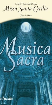 Jacob de Haan: Missa Santa Cecilia (Harmonie)