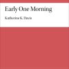 Early One Morning (SSA)