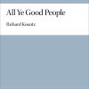 All Ye Good People (SSA)