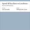 Spend All You Have On Loveliness