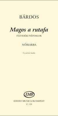 Lajos Bárdos: Magos a rutafa