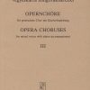 Opernchöre III für gemischten Chor mit Klavierbeg(für gemischten Chor mit Klavierbegleitung)