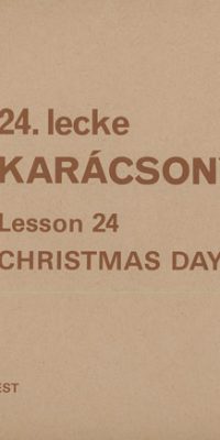 István Márta: Lesson 24. Christmas Day für sechs Instrumente u(für sechs Instrumente und Klavier)