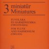 László Király: 3 Miniaturen(für Flöte und Harmonium (Orgel))