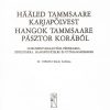 Tormis: Hääleed Tammsaare karjapolvest