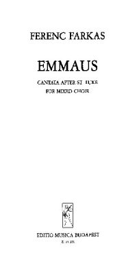 Farkas: Emmaus. Cantata after St. Luke