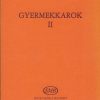 Loránd: Gyermekkarok 2