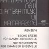Reményi: Six Movements for chamber ensemble
