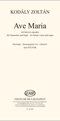 Kodály: Ave Maria (for female voices and organ)