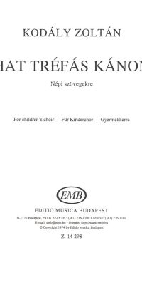 Kodály: Hat tréfás kánon