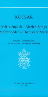 Kocsár: Marian Songs