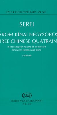 Serei: Three chinese quatrains to poems by Li Tai-Po, in the Hungarian translation by Géza Képes