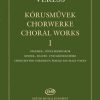 Veress: Choral Works I