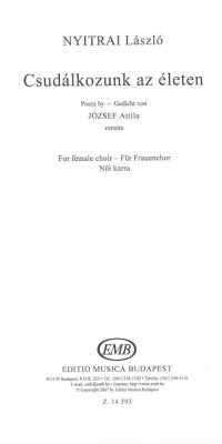 Nyitrai: Csudálkozunk az életen - Poem by József Attila