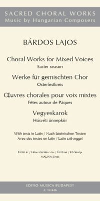 Bárdos: Choral Works for Mixed Voices - Easter season