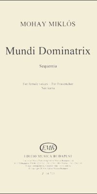 Mohay: Mundi Dominatrix. Sequentia