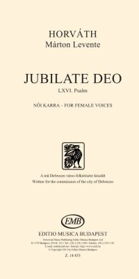 Horváth: Jubilate Deo