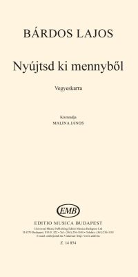 Bárdos: Nyújtsd ki mennyből