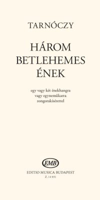 Tarnóczy: Három betlehemes ének